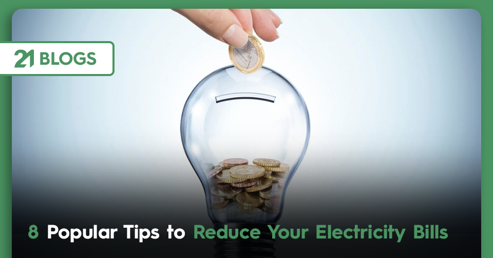  Tips to Reduce Your Electricity Bills