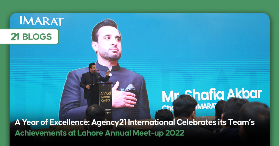 Agency21 International Celebrates its Team’s Achievements at Lahore Annual Meet-up 2022