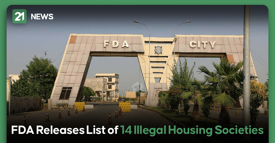FDA Releases List of 14 Illegal Housing Societies