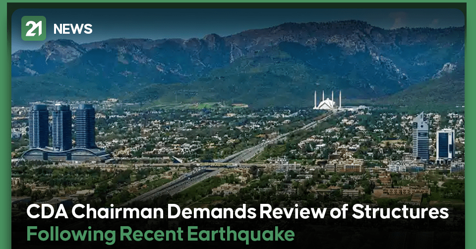 CDA Chairman Demands Review of Structures Following Recent Earthquake