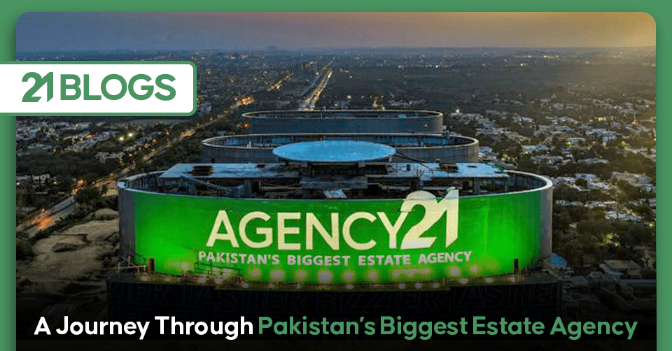 Agency21 International: A Journey Through Pakistan’s Biggest Estate Agency