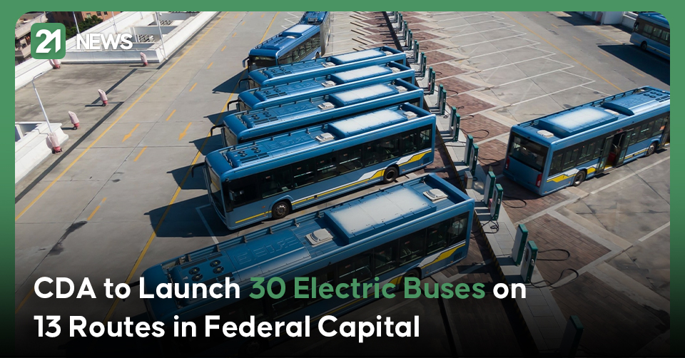 CDA to Launch 30 Electric Buses on 13 Routes in Federal Capital